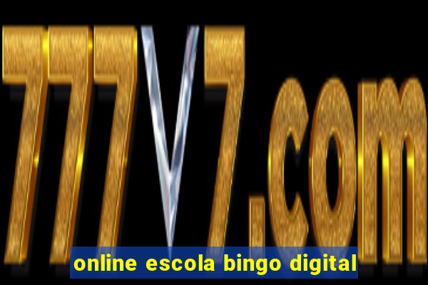 online escola bingo digital